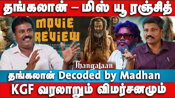 தங்கலான் - Movie review | miss you  pa ranjith | Thangalaan Decoded by Madhan & Sathish