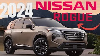 2024 nissan rogue: redefining adventure in style!