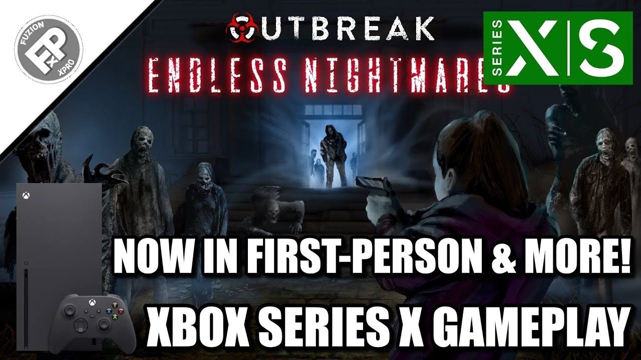Outbreak Endless Nightmares: FPS Update - Xbox Series X Gameplay (60fps)