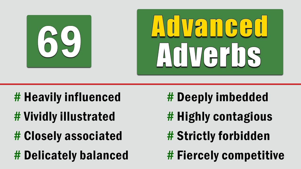 69 Advanced Level Adverbs for Writing and Speaking - YouTube