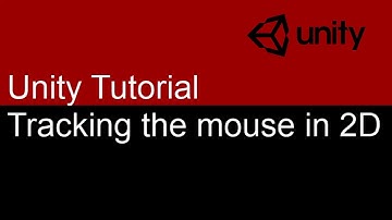 3 Minute Unity Tutorial : Tracking the mouse for a 2D game : Part 1