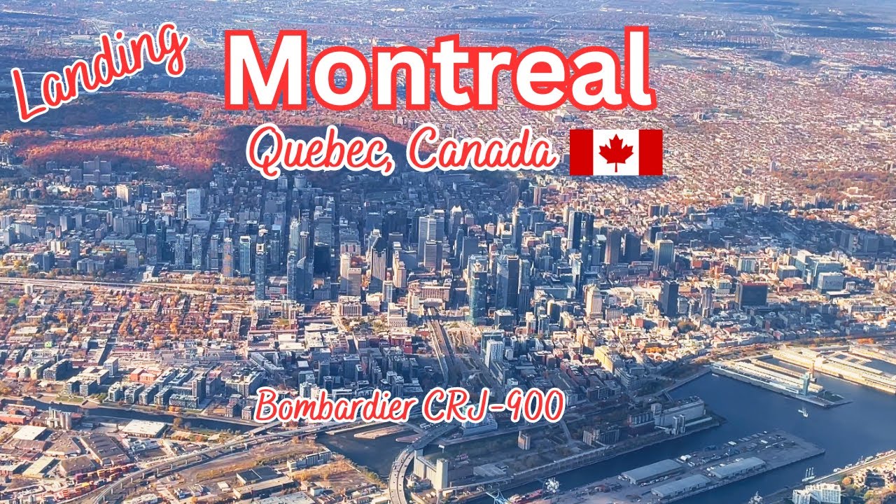 [4K] Stunning Landing at Montreal YUL Airport | Super Downtown View
