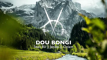 SEAN RII | JENIEO | OZLAM - DOU BONGI