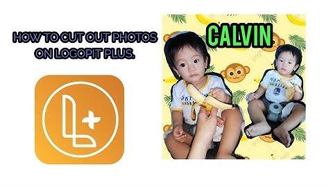 Logopit plus tutorial - How to cut out photos by Charlene Velasco