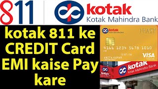 How to Pay Kotak 811 Credit Card EMI | technoZee