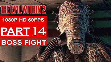 THE EVIL WITHIN 2 BOSS FIGHT Gameplay Walkthrough Part 14 [1080p HD 60FPS PC MAX SETTINGS]