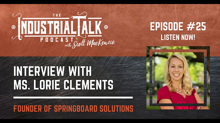 EP 025 Interview with Ms. Lorie Clements
