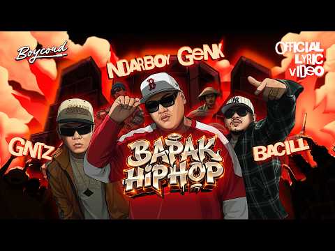 BAPAK HIP HOP - NDARBOY GENK x GNTZ x BACILL (Official Lyric Video) Pak Bapak Pucung