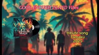 Tamaku by RANZII (latest music 2025)