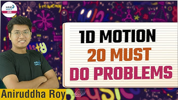 1D Motion - 20 Must Do Problems || JEE Physics-2024 || LIVE || Infinity Learn JEE