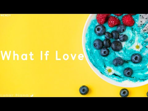 What if love (진심이 닿다 OST)  - WENDY 웬디 