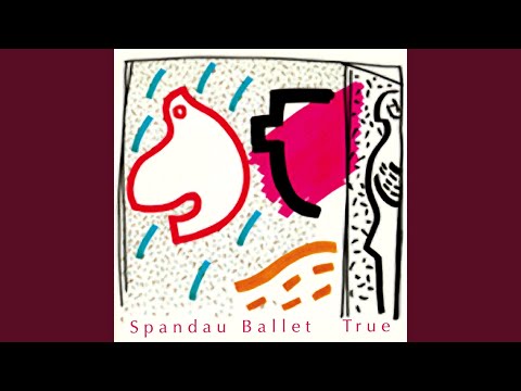 Spandau Ballet - True (Single Edit)