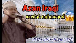 Azan Iraqi - Ustaz Amirahman Abas