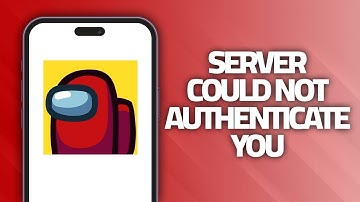 How To Fix Among Us App Server Could Not Authenticate You | Final Solution