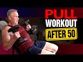 Back And Biceps Workout For Men OVER 50 - PULL DAY WORKOUT!