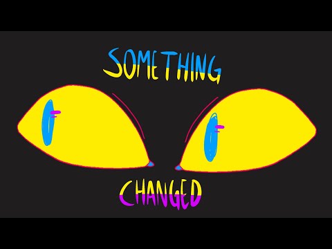 ★Something Changed  || Animation Meme || Tw★