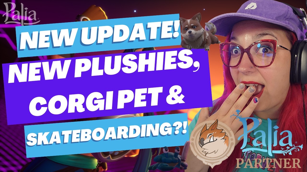 Palia - NEW Update Brings Corgi's, New Plushies And A Skateboarding Trufflet! #palia