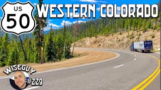 US 50 Road Trip ||| Days 56 ||| Western Colorado