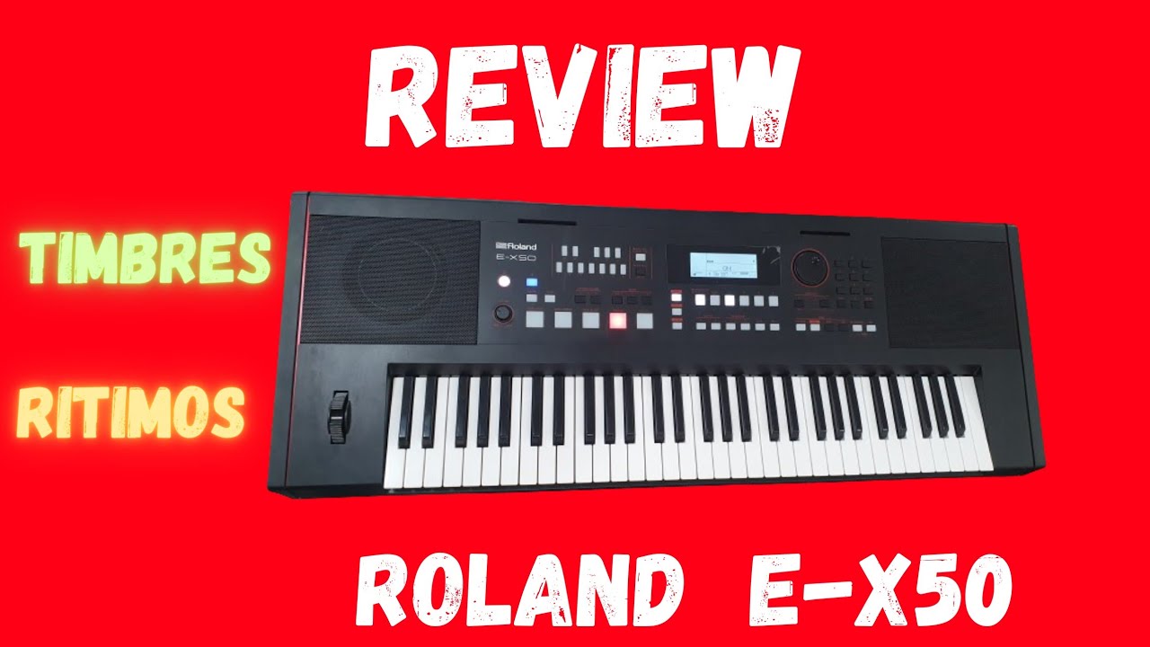 Review do Roland  E-x50