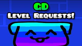 🔴GEOMETRY DASH LEVEL REQUESTS🔴FORMS CLOSED PLAYING REMAINING LEVELS🔴3