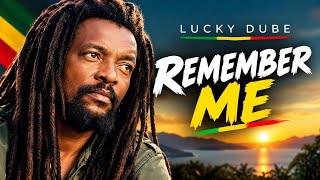 Remember me- lucky dube | Inspired & Emotional Reggae Music #reggaemusic #reggaemix #reggaeplaylist 