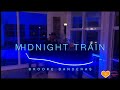 MIDNIGHT TRAIN - &quot;When love takes hold, you&#39;re in a trance like crazy ride in a Midnight Train&quot;!