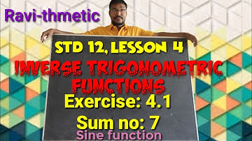 Std-12||Inverse Trigonometric Functions|| Sine function||Exercise 4.1/Sum no: 7