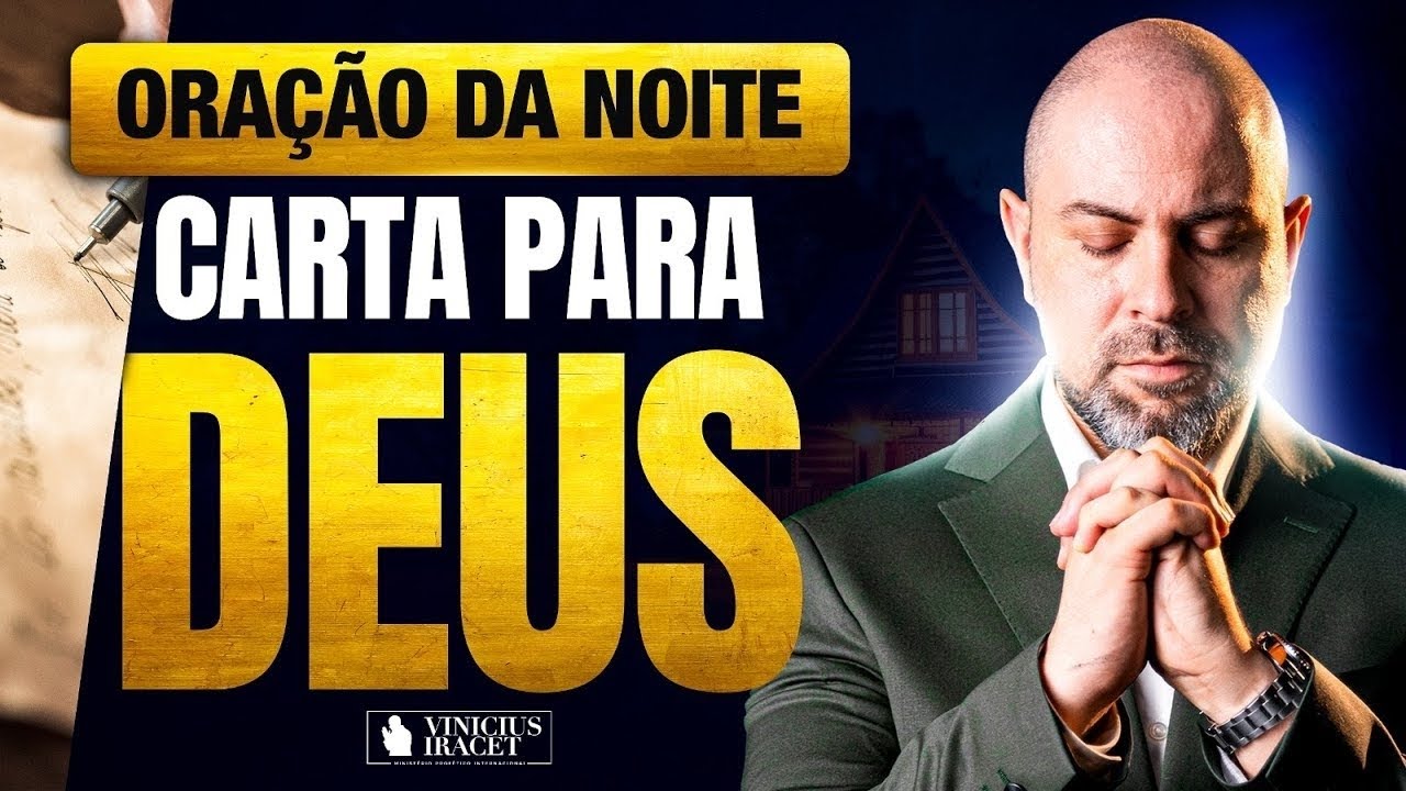 ORAÇÃO DA NOITE CARTA PARA DEUS - ORAÇÃO ESPECÍFICA NO SALMO 91 - CRISTO JESUS ‪@ViniciusIracet‬