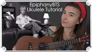 Epiphany ~ BTS | Ukulele Tutorial