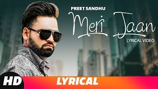 Song - meri jaan (lyrical video) singer preet sandhu music sunny vik
lyrics manjeet dharonki producer gurbax singh special thanks kulvir
thuhi / sa...