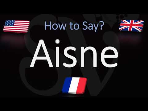 How to Pronounce Aisne? (CORRECTLY) French & English Pronunciation