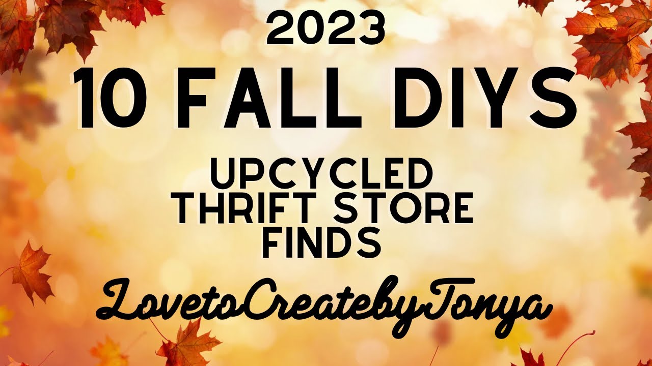 10- FALL DIYS~UPCYCLED THRIFT STORE FINDS - YouTube