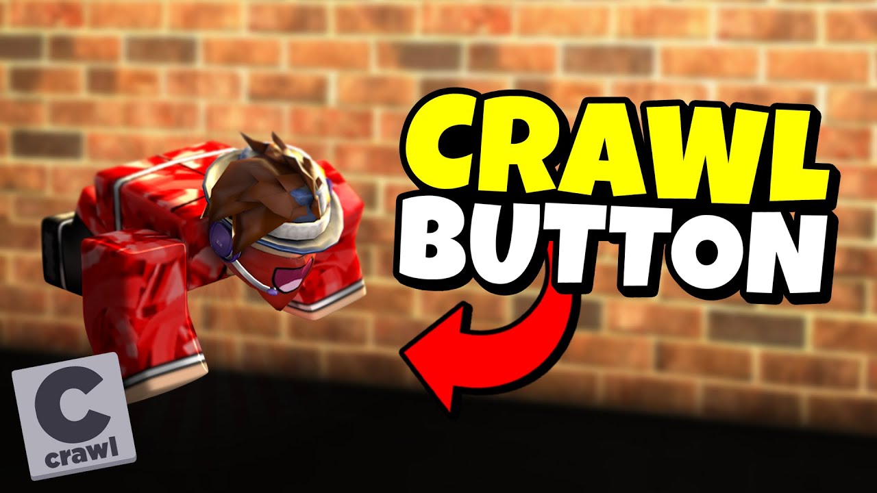 How To Make A Crawl Button Howtoroblox Youtube