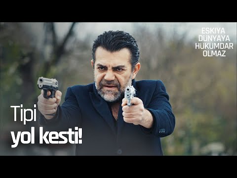 Tipi yargı dağıtıyor! - Eşkıya Dünyaya Hükümdar Olmaz