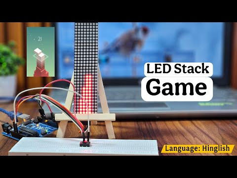 DIY LED Stack Game with Arduino Uno & 4-in-1 Dot Matrix Display | Fun Electronics Project!🚀