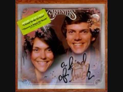The Carpenters "Your Baby Doesn't Love You Anymore"