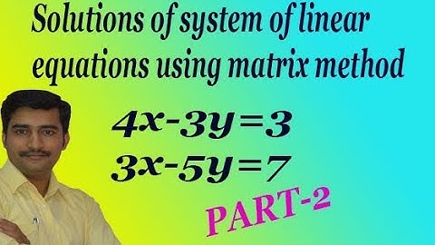 Solution of system of linear equation using matrix method example(PART-2)