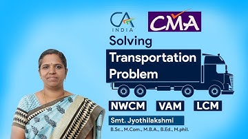 Solving Transportation Problem by NWCM, LCM and VAM Method | An Operation Research Technique