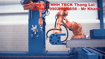 Robot hàn hoàn thiện kết cấu thép - 0902 939 656 Mr. Khanh