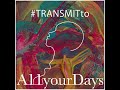 A11yourDays - Remote Demo Album 『#TRANSMITto』Trailer