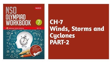 Class 7 | Ch 7 Winds, Storms and Cyclones | PART-2 | NSO | Olympiad