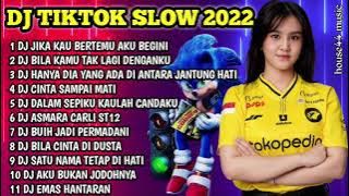 DJ TIKTOK SLOW 2022 • DJ JIKA KAU BERTEMU AKU BEGINI • DJ BILA KAMU TAK LAGI DENGANKU