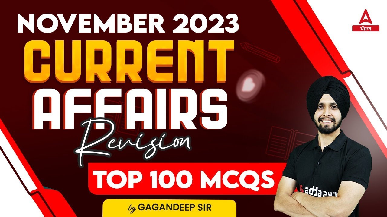 November Current Affairs 2023 | Top 100 Current Affairs MCQs By Gagan ...