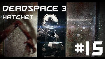 Dead Space 3 Walkthrough [HD] | Part 15 | Crash Landing | TheHatchetFish