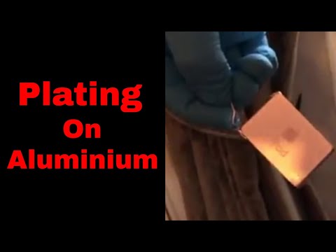 How To electroplate on to Aluminium