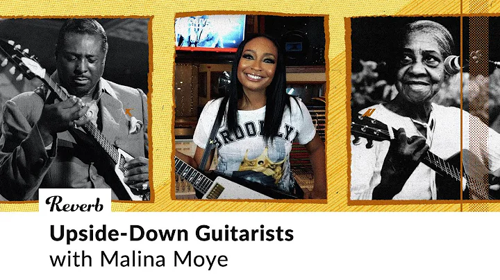 A History of Upside-Down Guitarists, With Malina M...