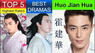 霍建華 Huo Jian Hua | Top 5 dramas | Wallace Huo Drama List | ADL