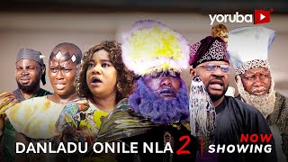 Danladu Onile Nla 2 Latest Yoruba Movie 2023 Drama | Jamiu Azeez | Odunlade Adekola | Juliet Jatto