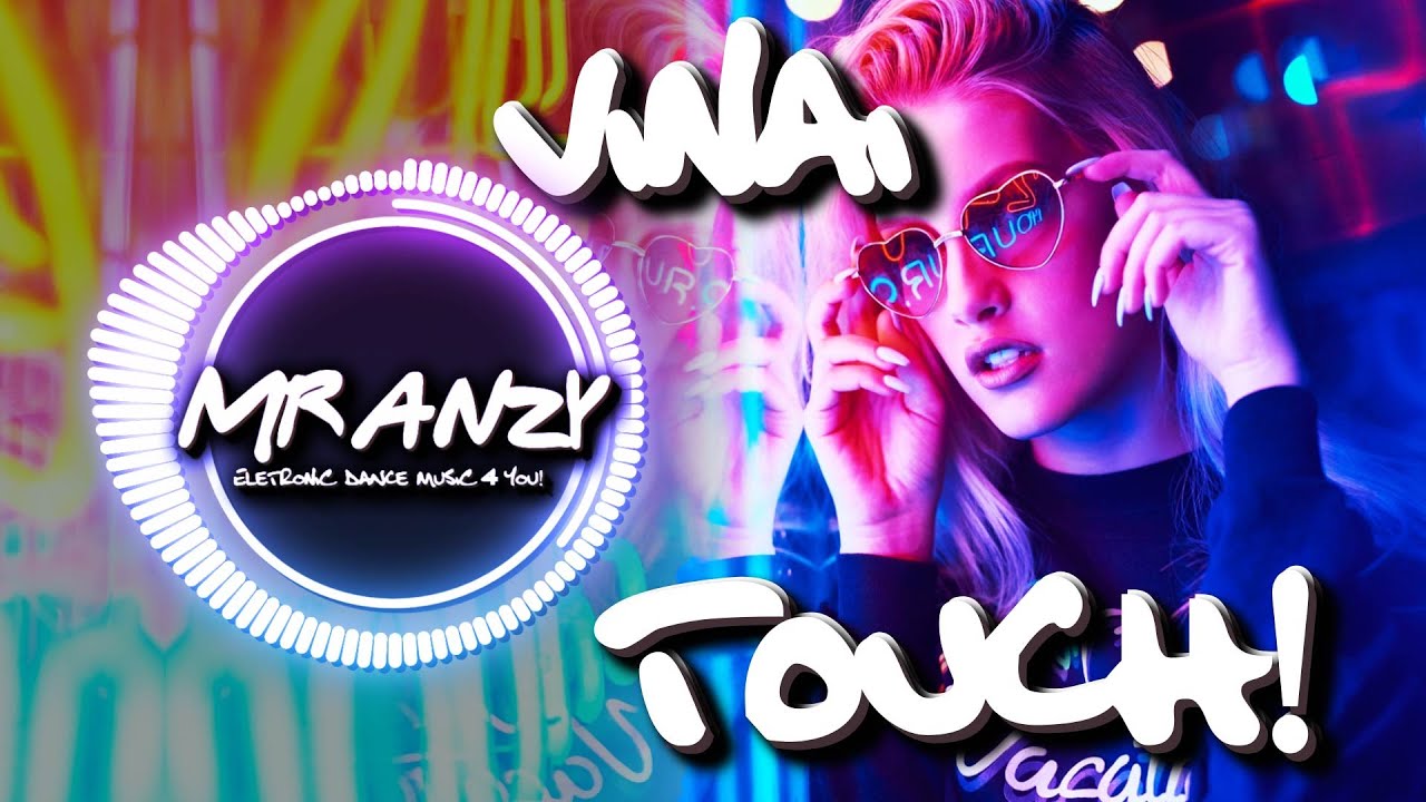 VINAI - Touch (Extended Mix) (Best Slap House) Mr Anzy