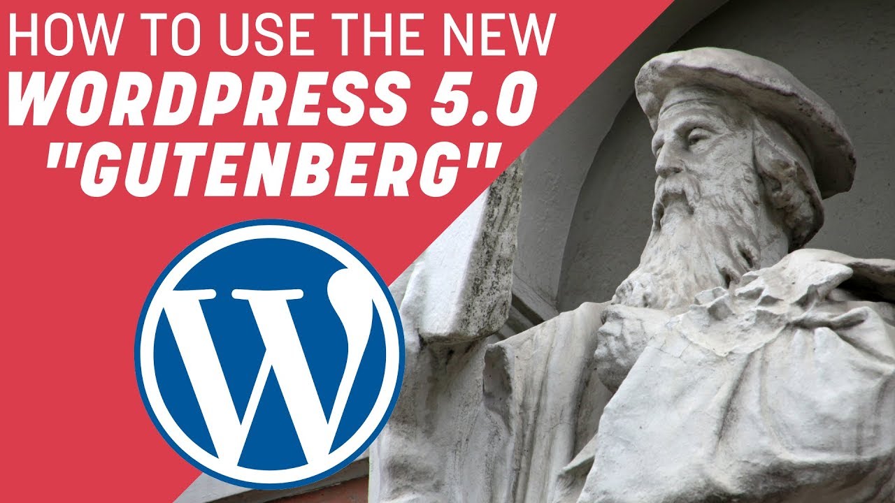 How To Use The New WordPress 5.0 Gutenberg Editor - YouTube